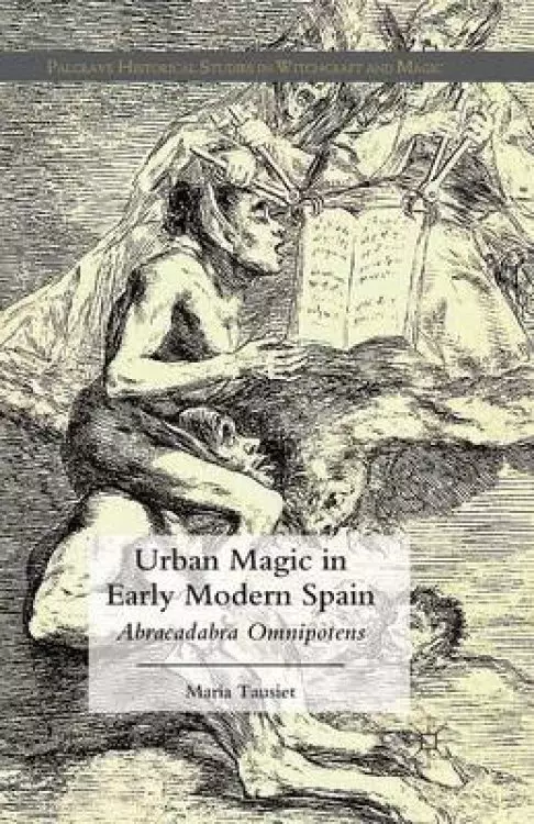 Urban Magic in Early Modern Spain