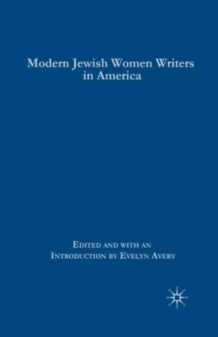 Modern Jewish Women Writers in America