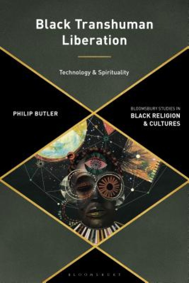 Black Transhuman Liberation Theology: Technology and Spirituality