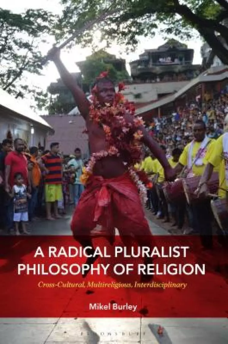 Radical Pluralist Philosophy Of Religion