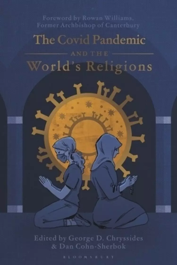 The Covid Pandemic and the World's Religions: Challenges and Responses