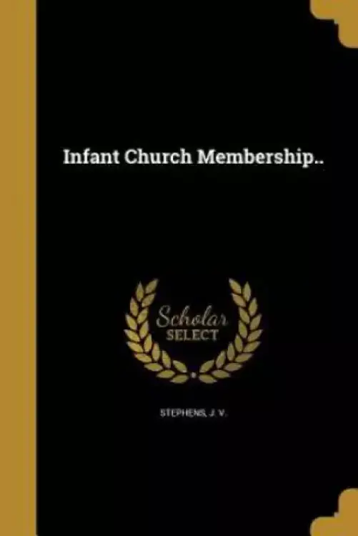 Infant Church Membership..