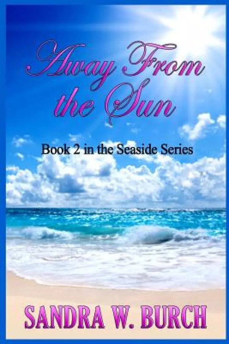 Away from the Sun: Book 2 in the Seaside Series