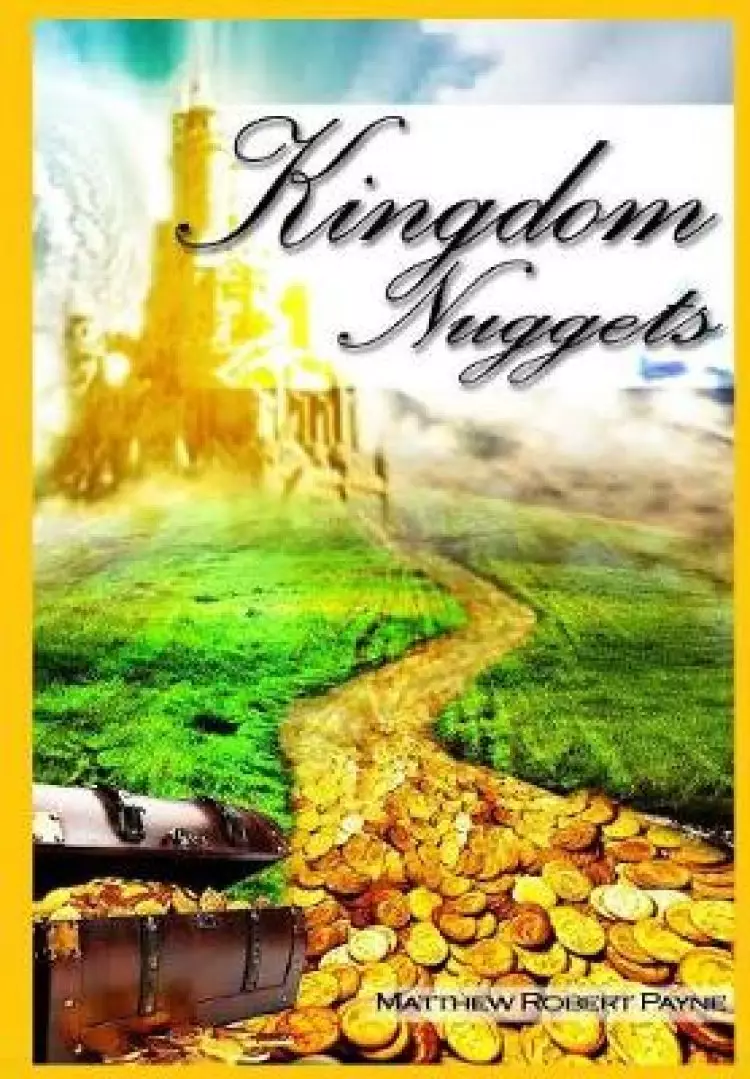 Kingdom Nuggets: A Handbook for Christian living