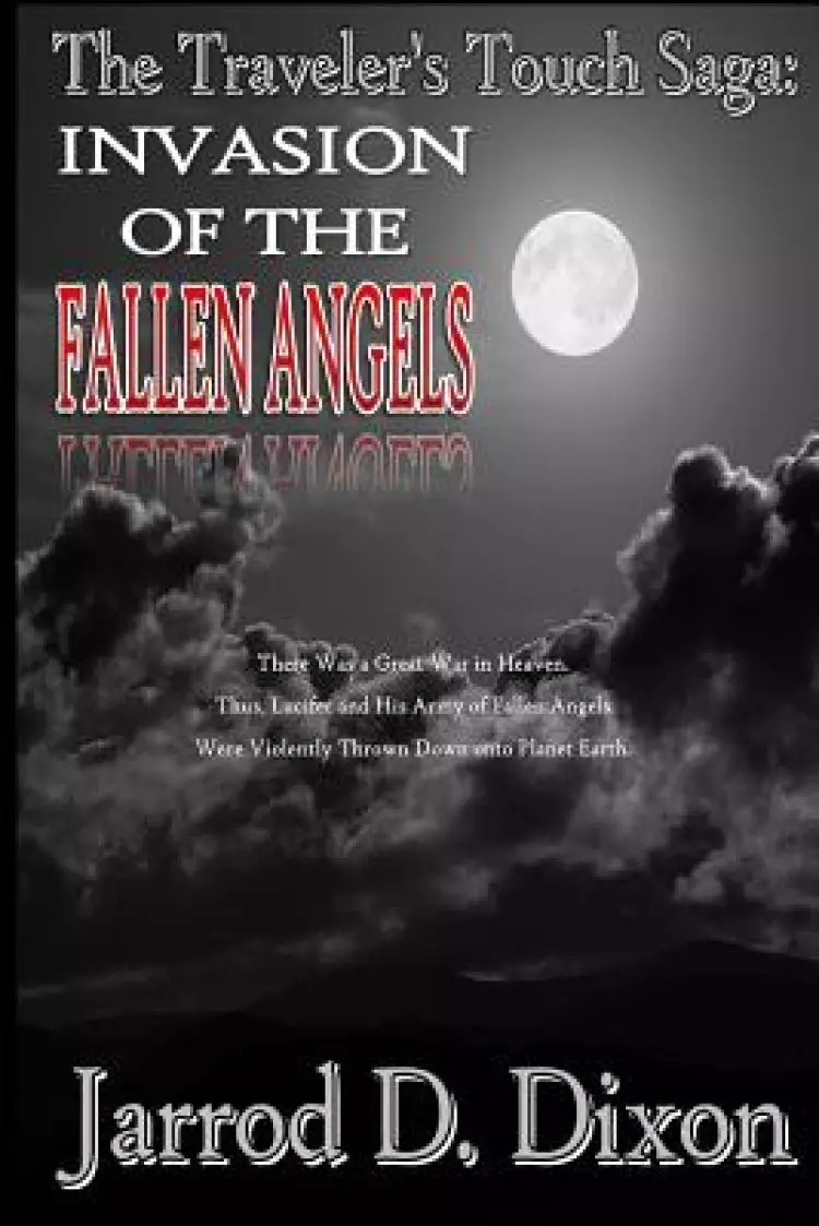 The Traveler's Touch: The Invasion of the Fallen Angels