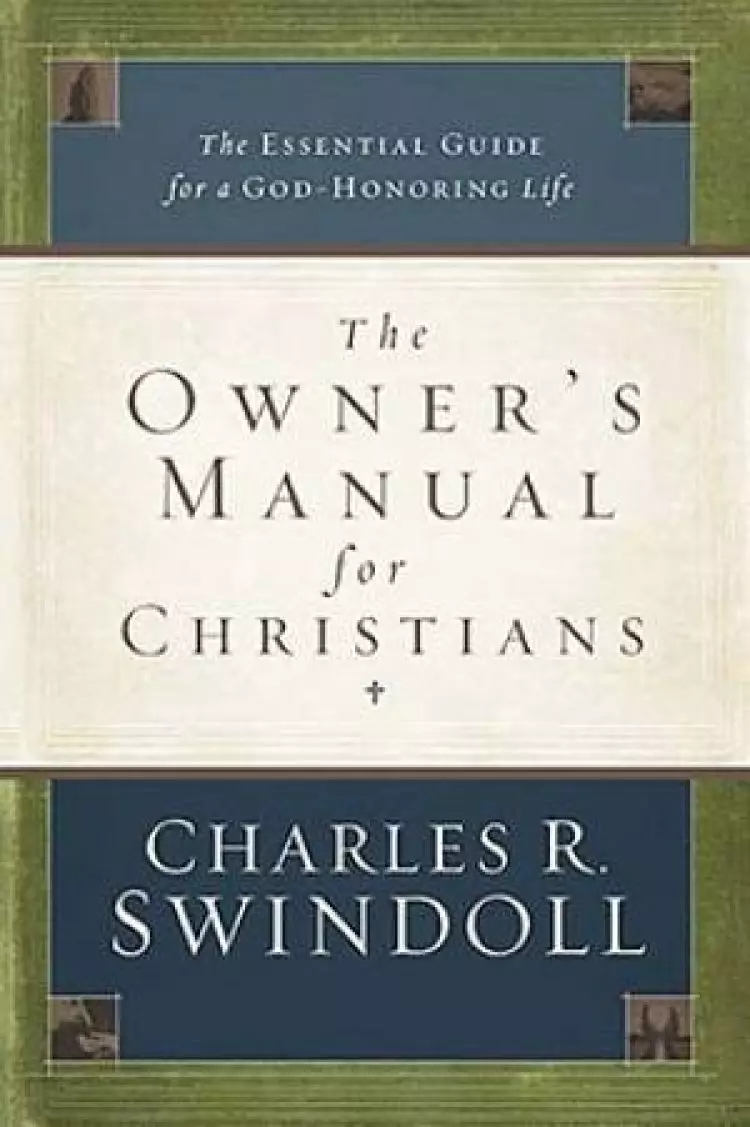 The Owners Manual For Christians