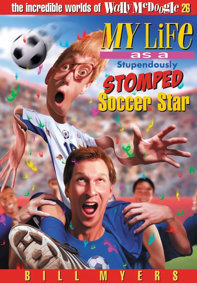 My Life As A Stupendously Stomped Soccer Star