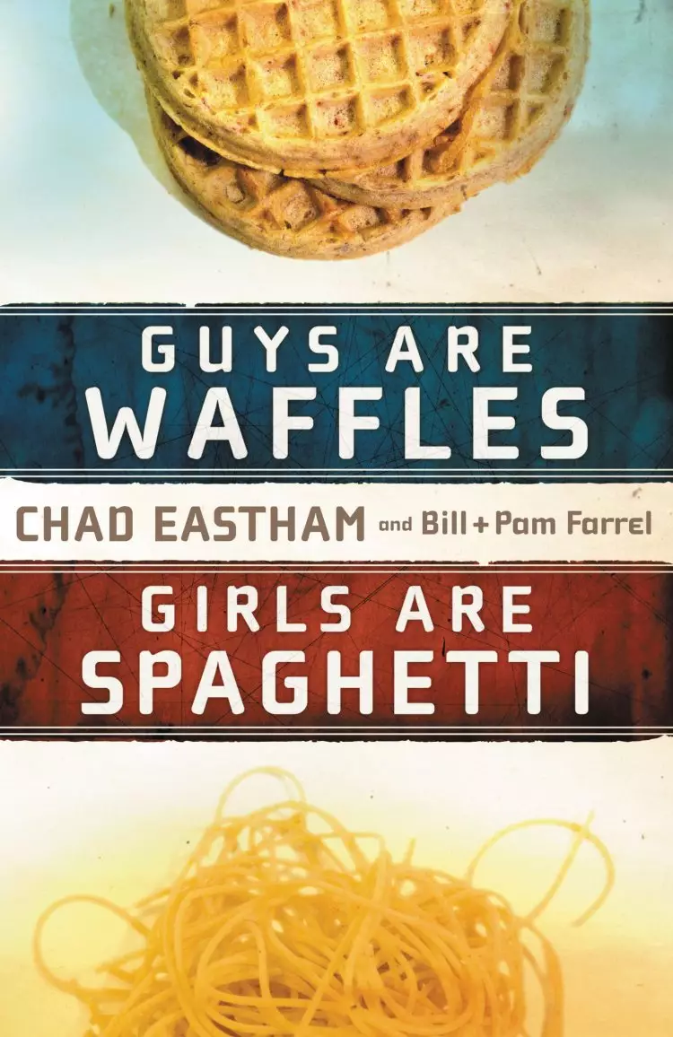 Guys Are Like Waffles Girls Are Like Spaghetti