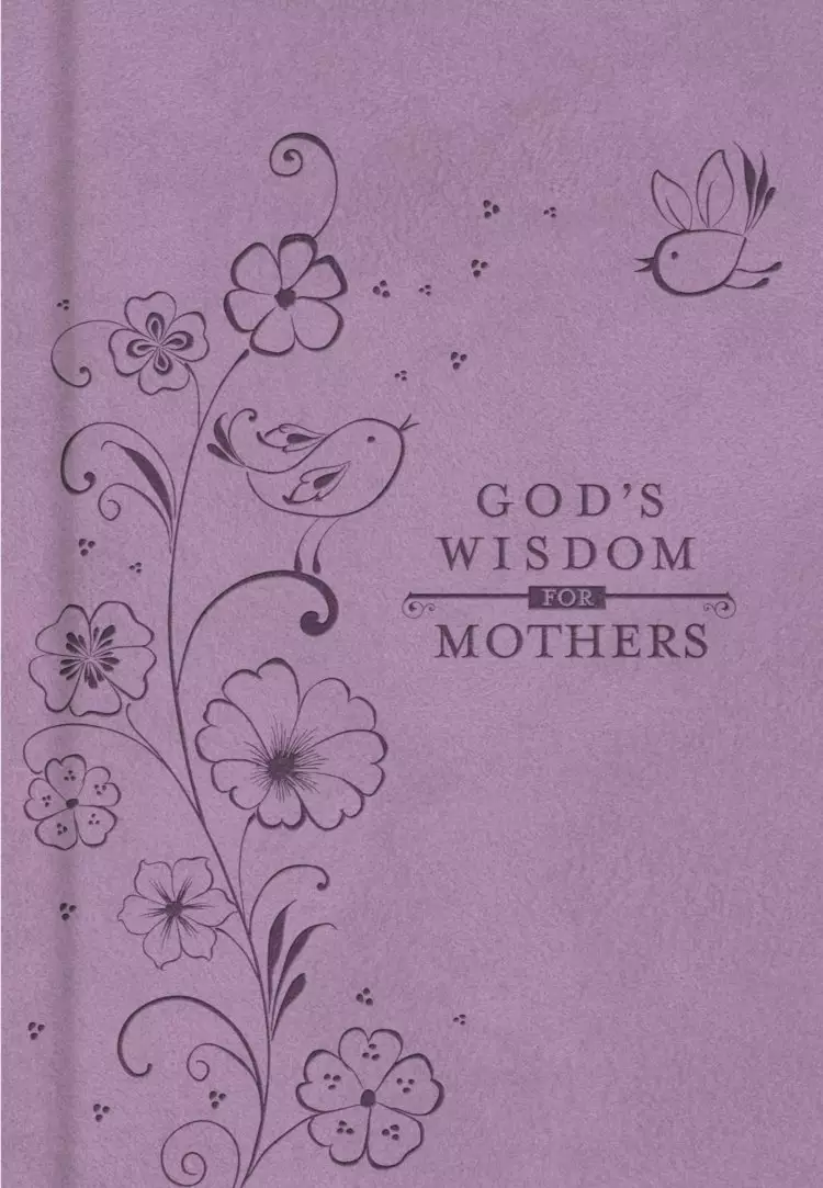 Gods Wisdom For Mothers
