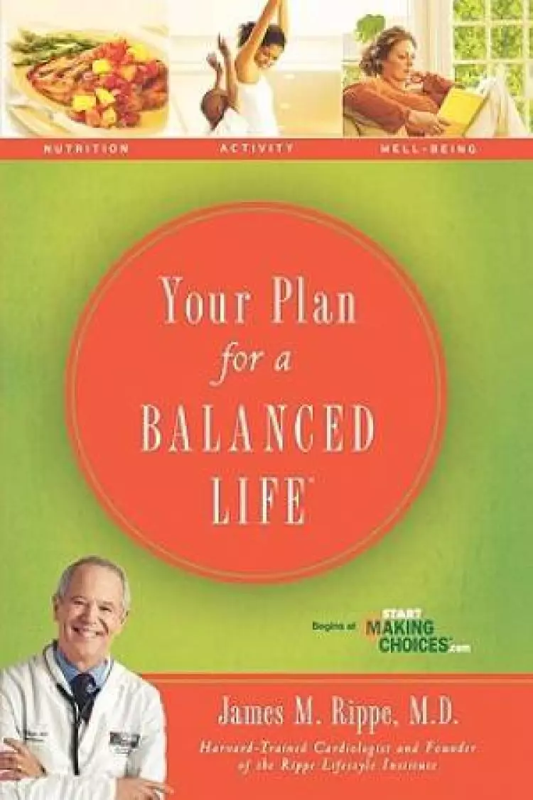 Your Plan For A Balanced Life