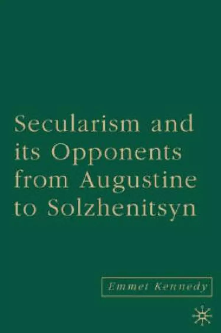 Secularism and Its Opponents