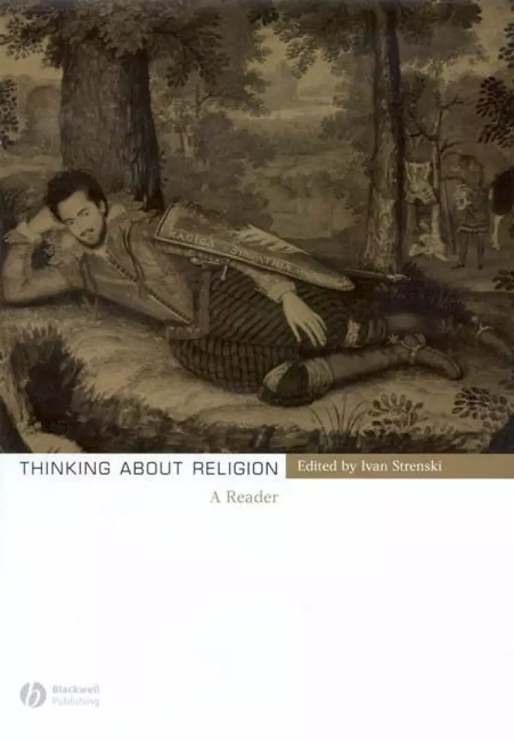 Thinking About Religion: A Reader