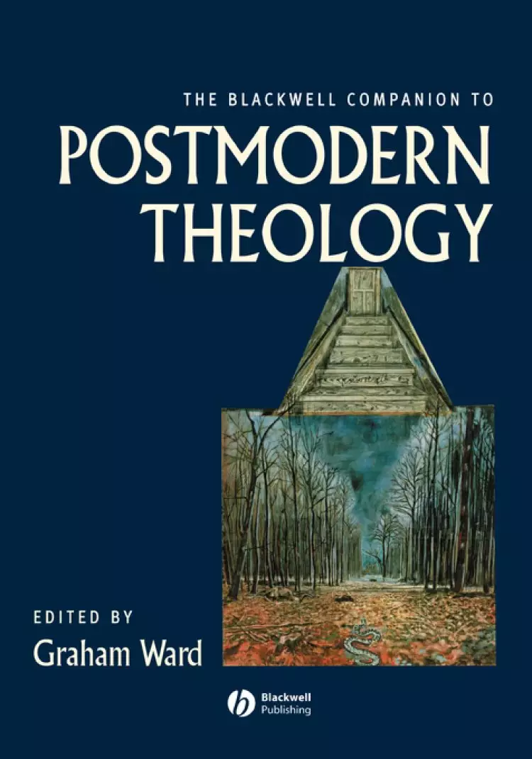 Blackwell Companion To Postmodern Theology