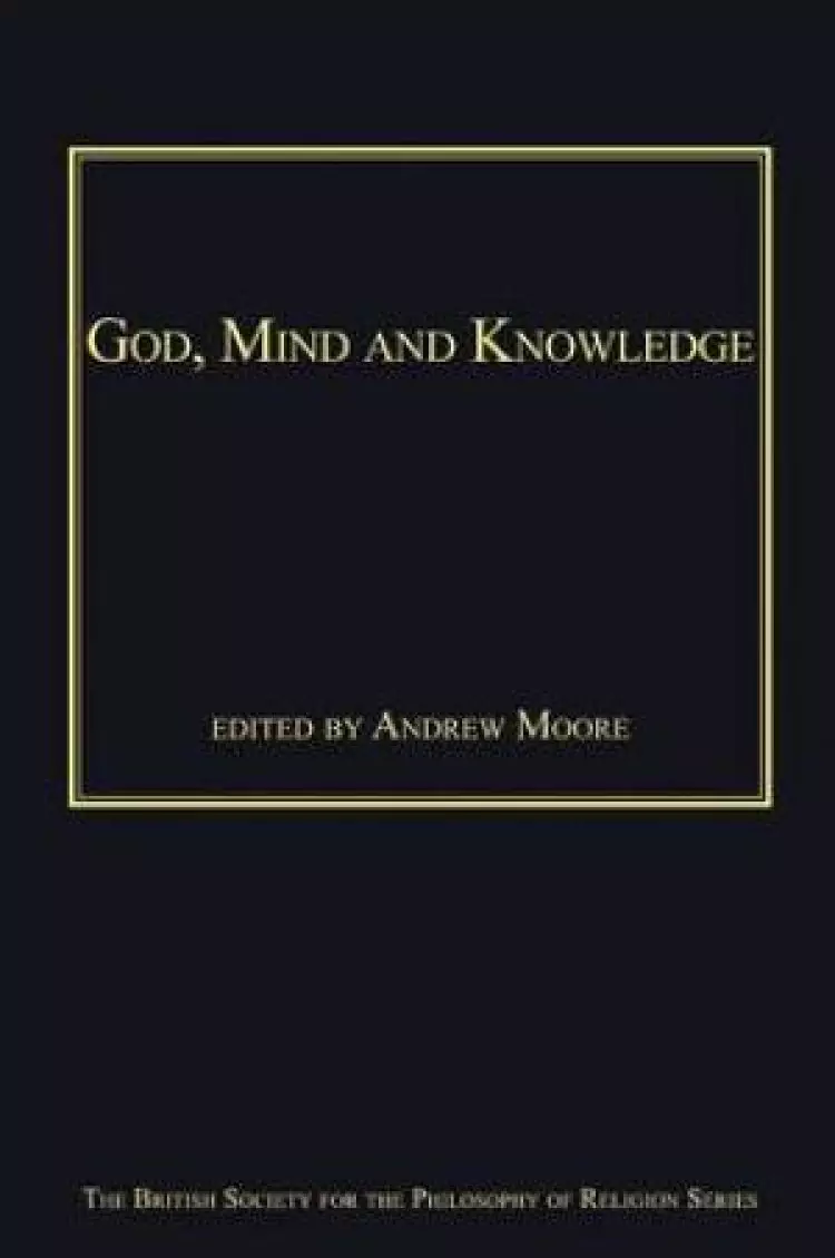 God, Mind and Knowledge
