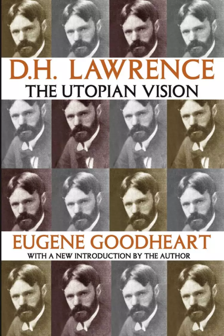 D.H. Lawrence : The Utopian Vision