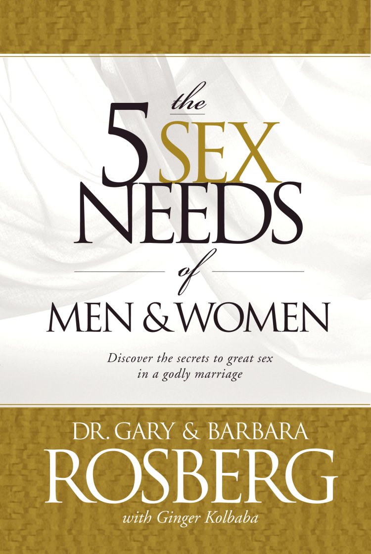 The 5 Sex Needs Of Men And Women