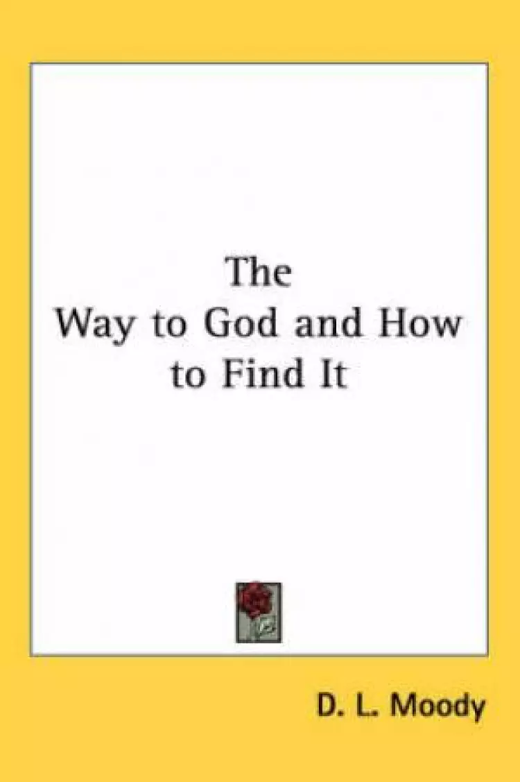 Way To God And How To Find It