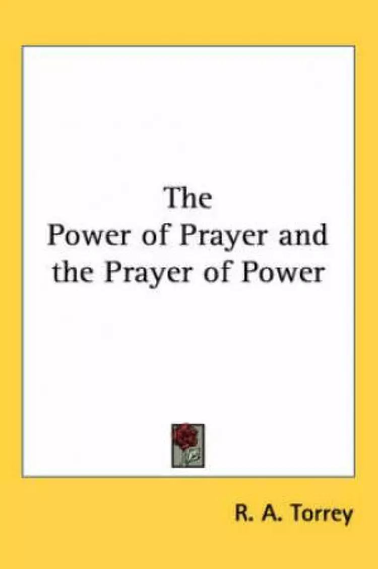 Power Of Prayer And The Prayer Of Power