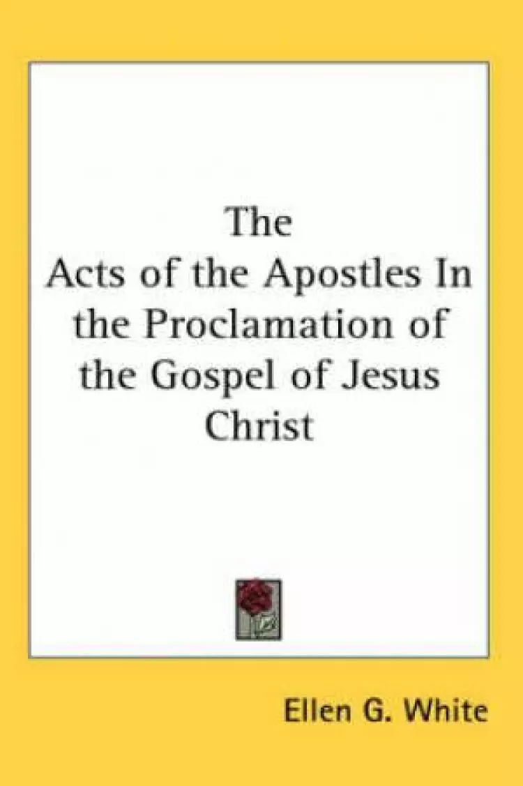 Acts Of The Apostles In The Proclamation Of The Gospel Of Jesus Christ