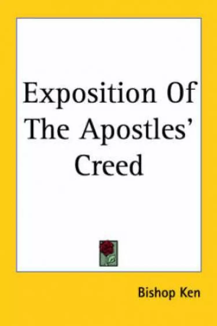 Exposition Of The Apostles' Creed