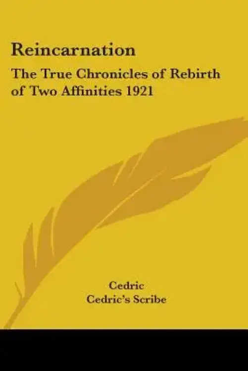 Reincarnation: The True Chronicles of Rebirth of Two Affinities 1921