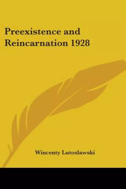 Preexistence and Reincarnation 1928