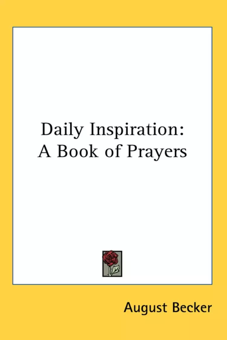 Daily Inspiration, A Book of Prayers