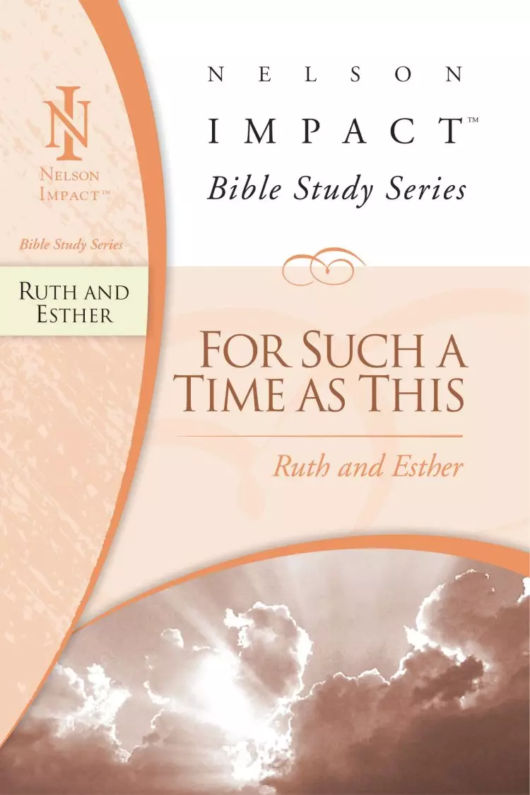 Ruth & Esther: Nelson Impact Bible Study Guide