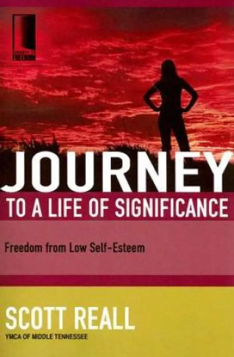 Journey To A Life Of Significance