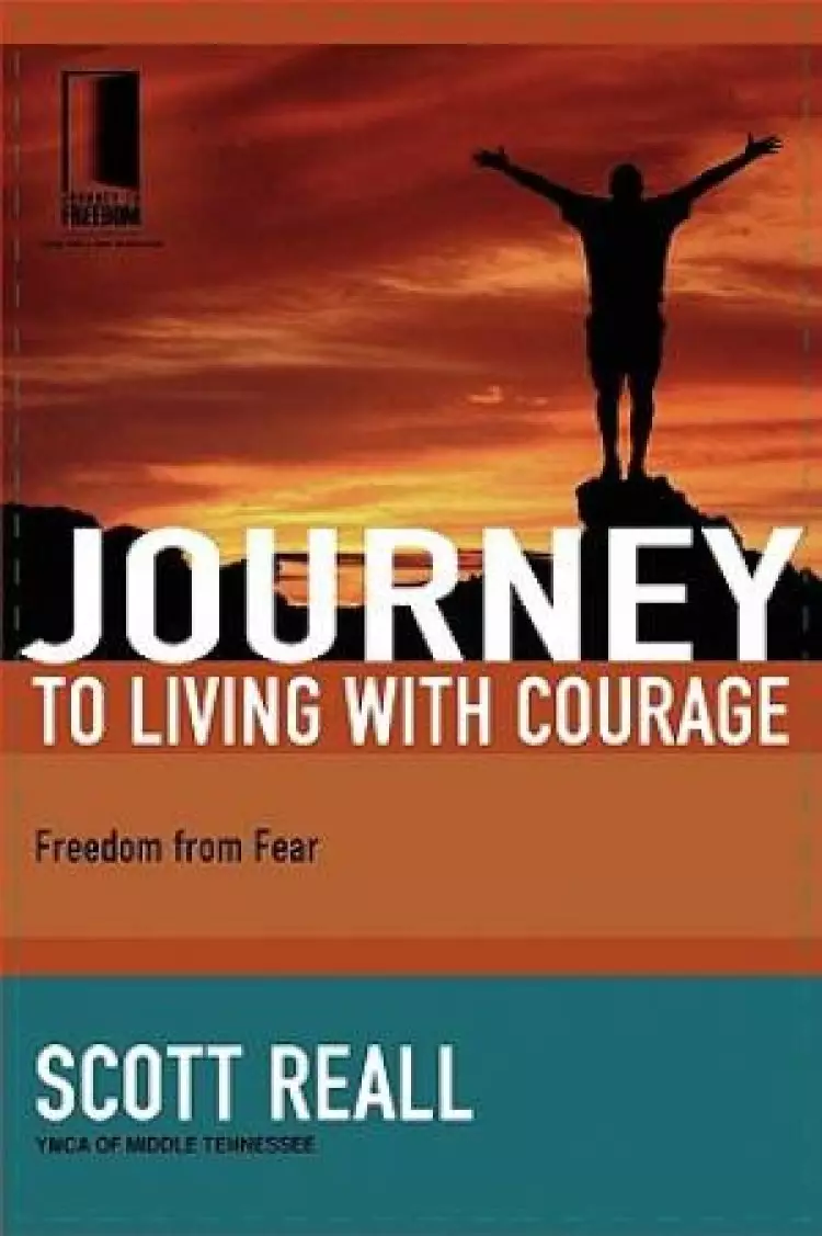 Journey To Living With Courage