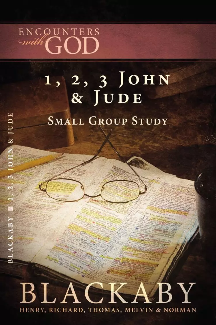 Encounters with God: 1 2 & 3 John & Jude