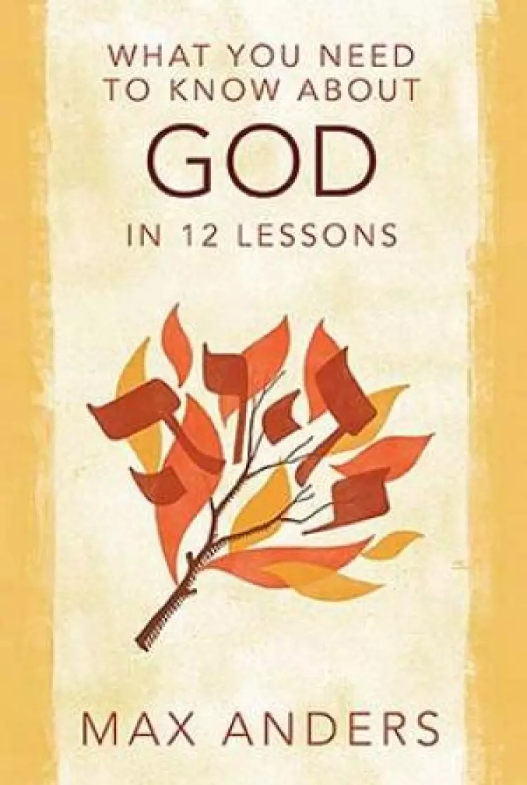What You Need To Know About God In 12 Le