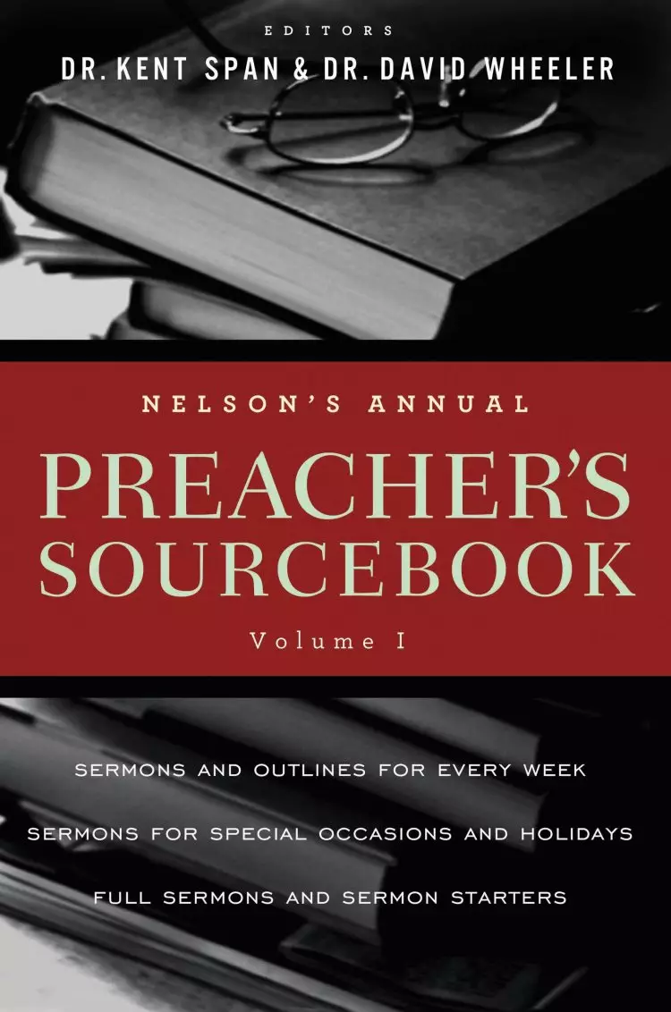 Nelsons Annual Preachers Sourcebook Vol