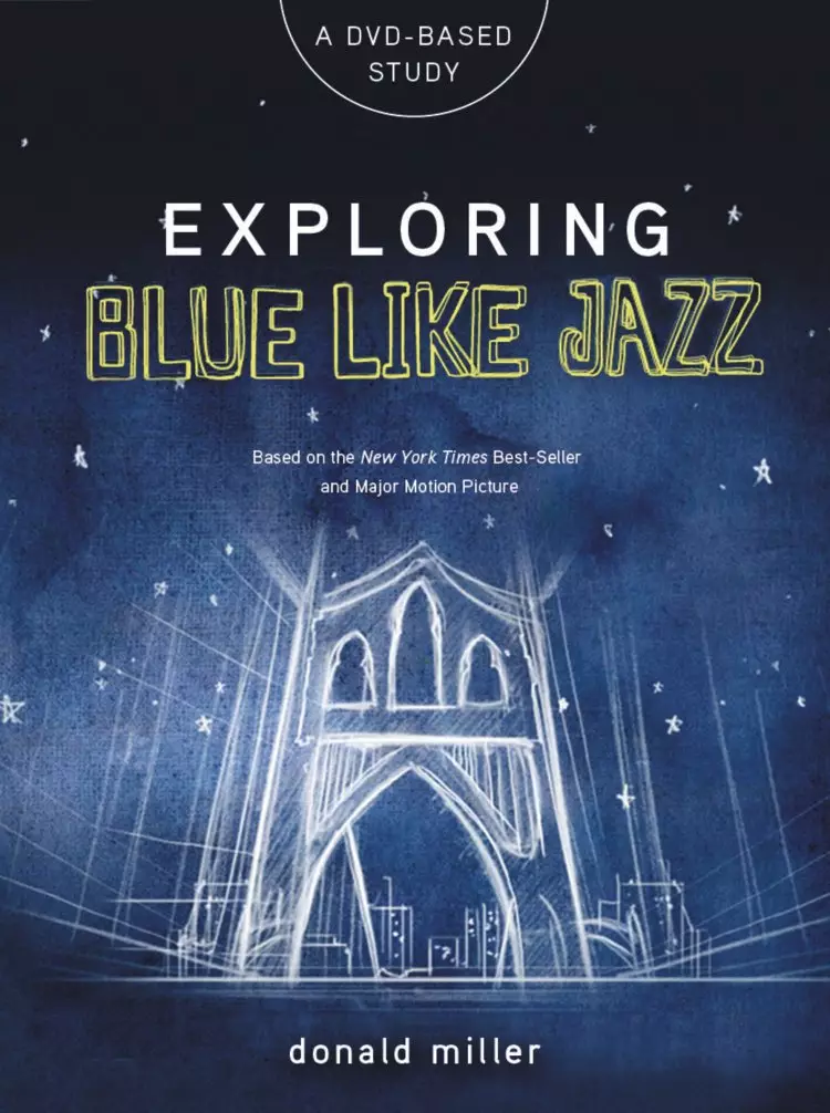 Exploring Blue Like Jazz DVD Study