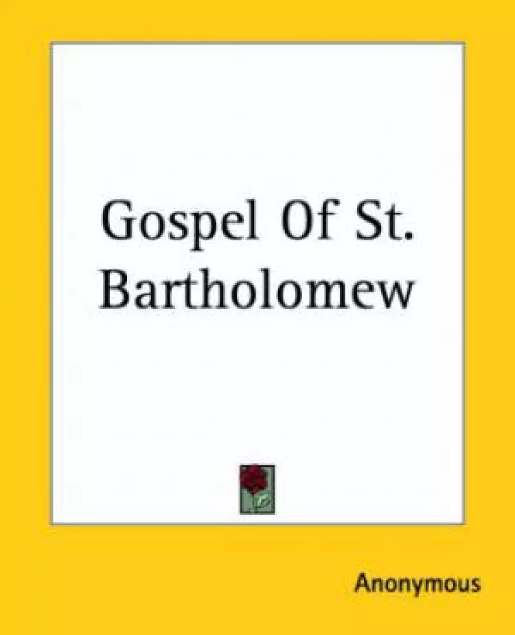 Gospel Of St. Bartholomew