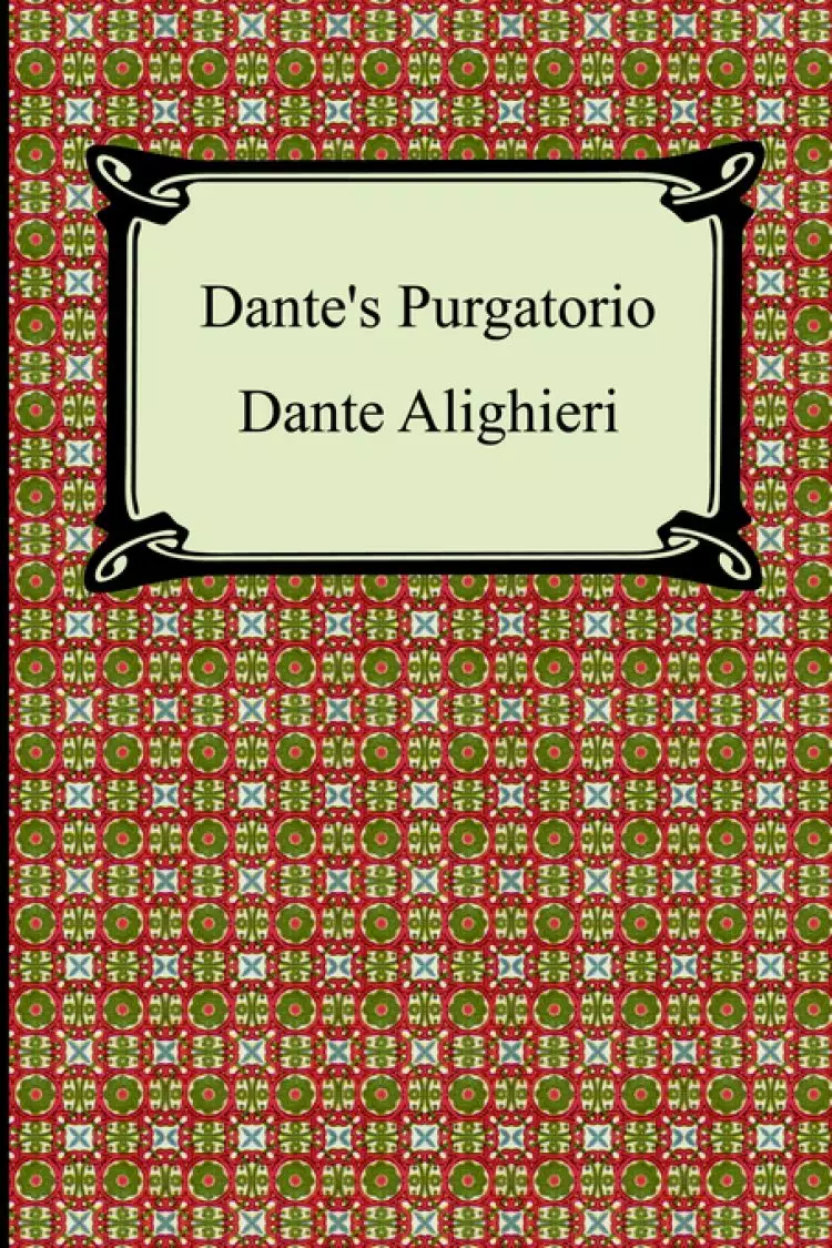 Dante's Purgatorio (the Divine Comedy, Volume 2, Purgatory)
