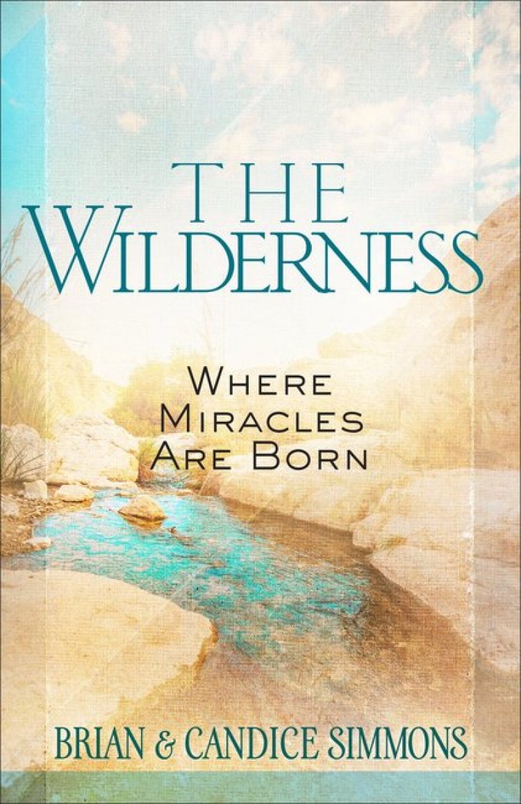 The Wilderness: Where Miracles are Born