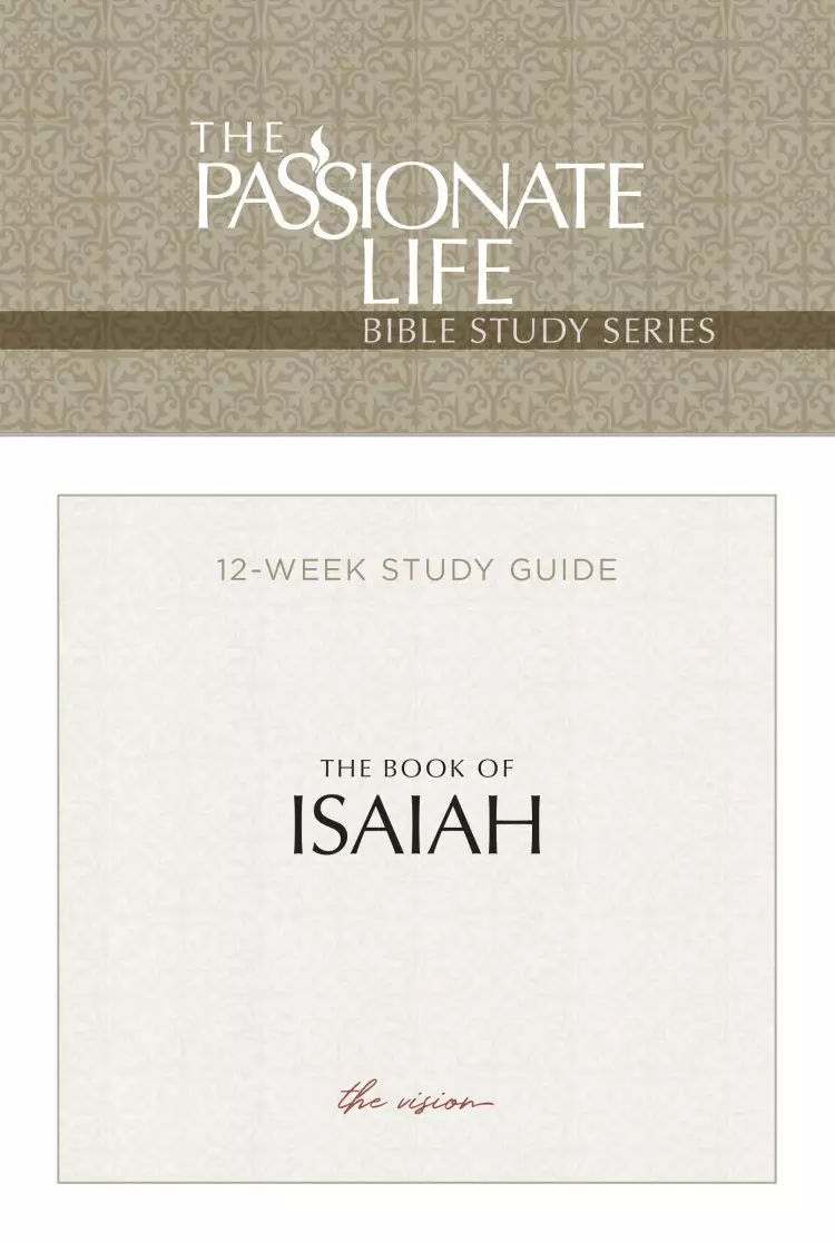 The Passion Translation The Book of Isaiah: 12-Lesson Study Guide