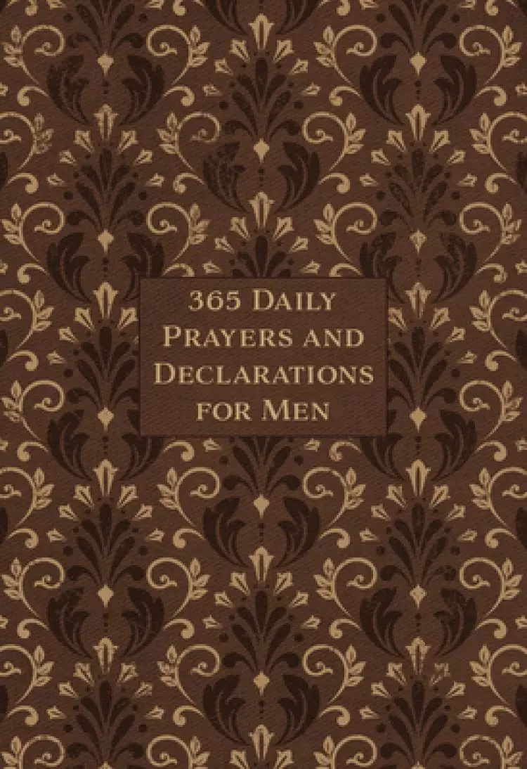 365 Daily Prayers and Declarations for Men