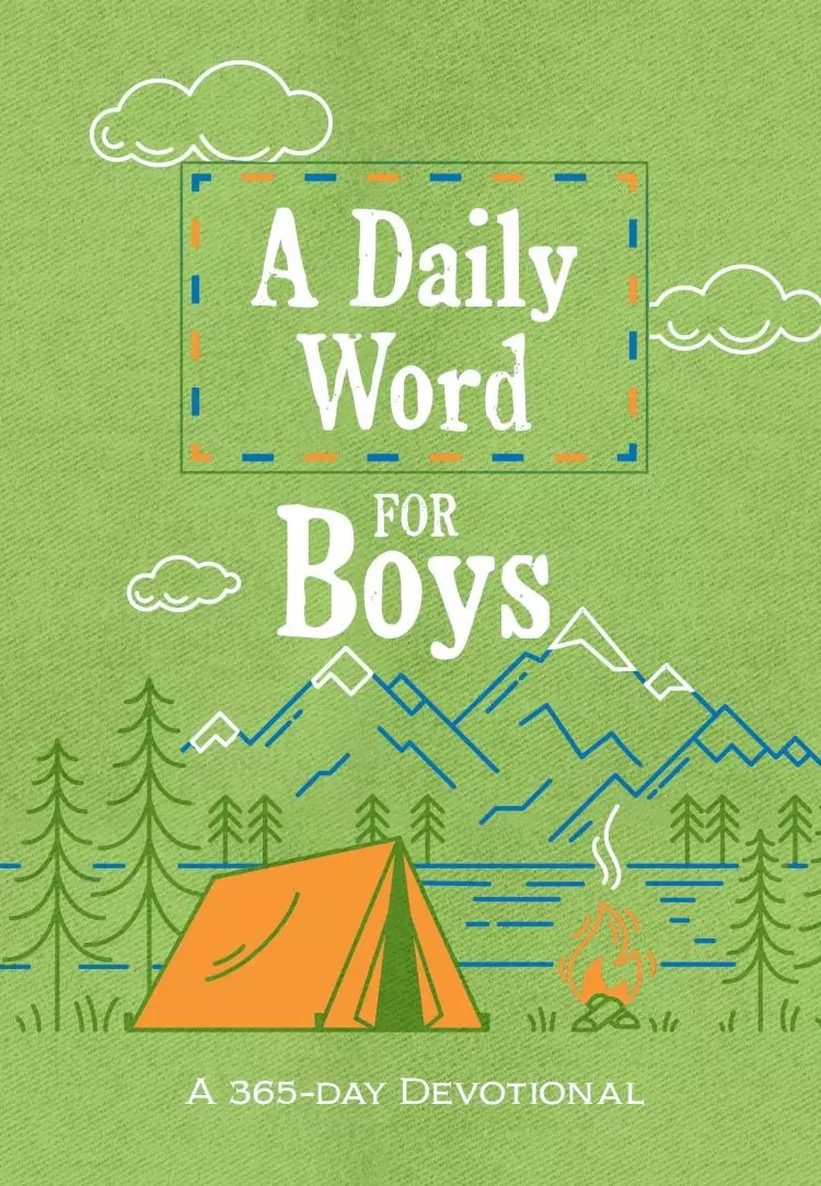 A Daily Word for Boys: A 365-Day Devotional