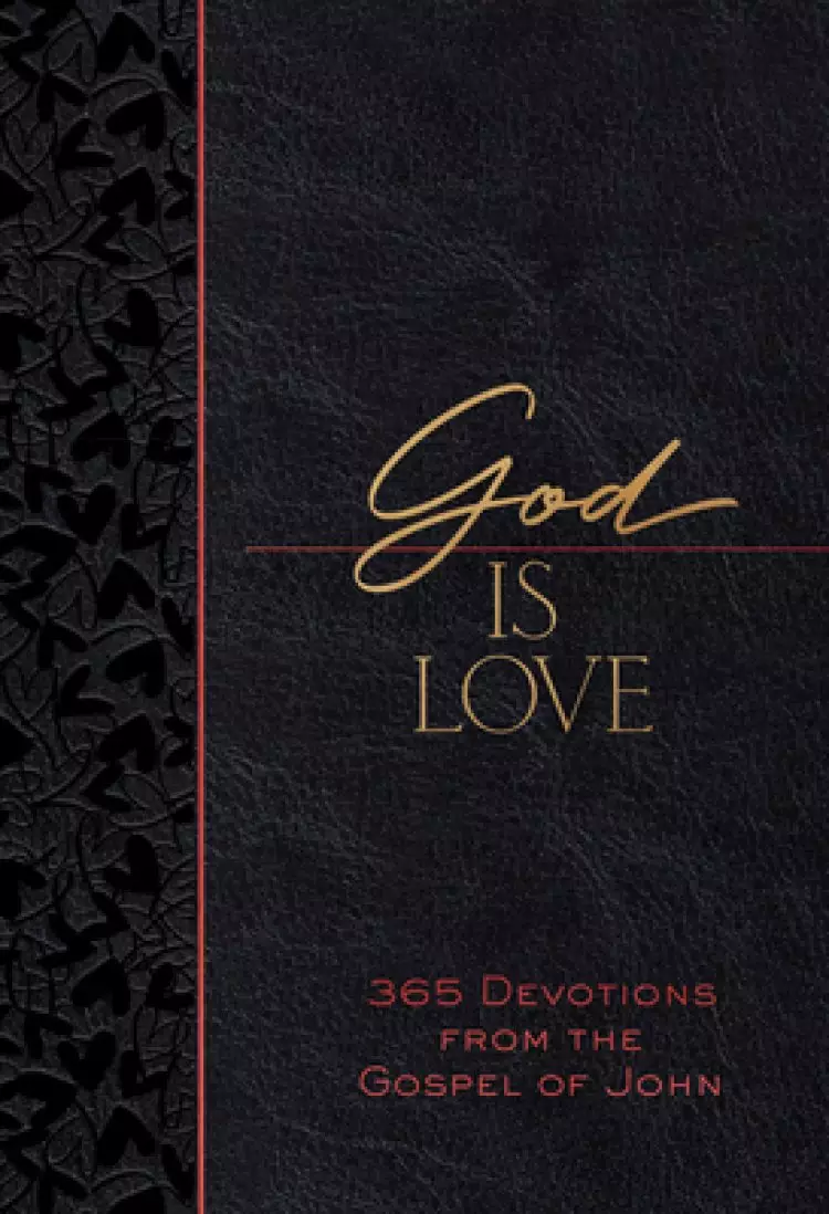God Is Love: 365 Devotions from the Gospel of John
