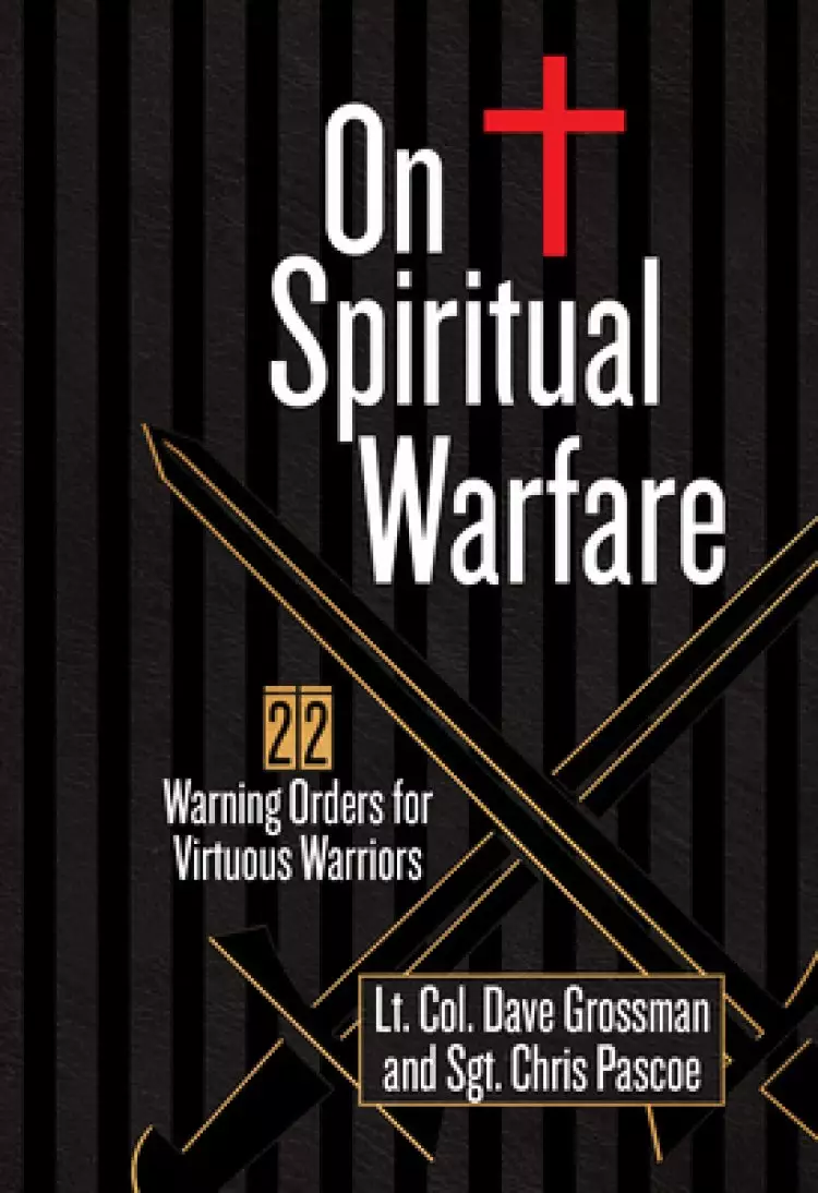 On Spiritual Warfare: 22 Warnings and Orders for Virtuous Warriors