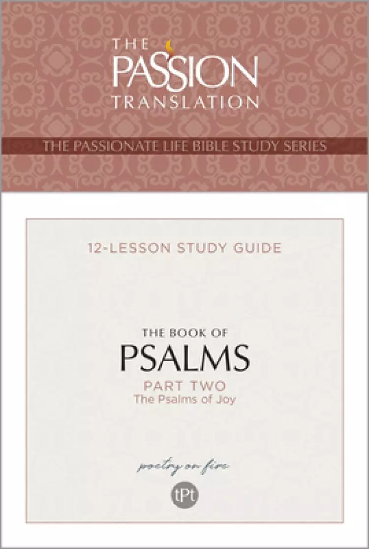 Tpt the Book of Psalms--Part 2: 12-Lesson Study Guide