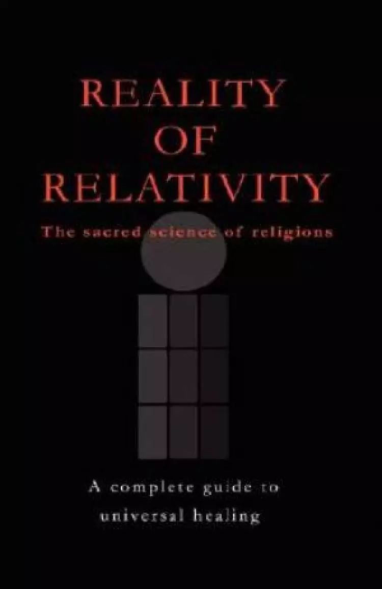Reality of Relativity: The Sacred Science of Religions