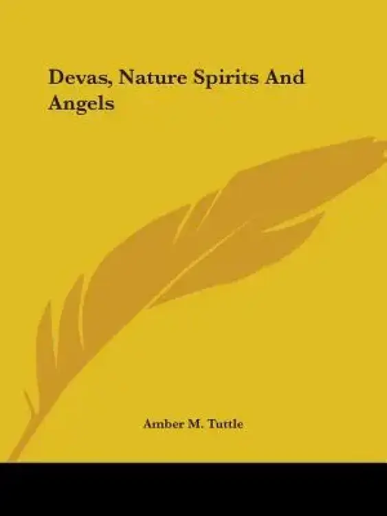 Devas, Nature Spirits and Angels