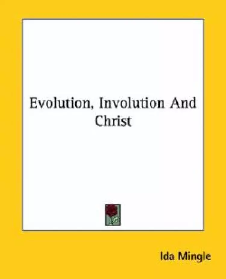 Evolution, Involution And Christ