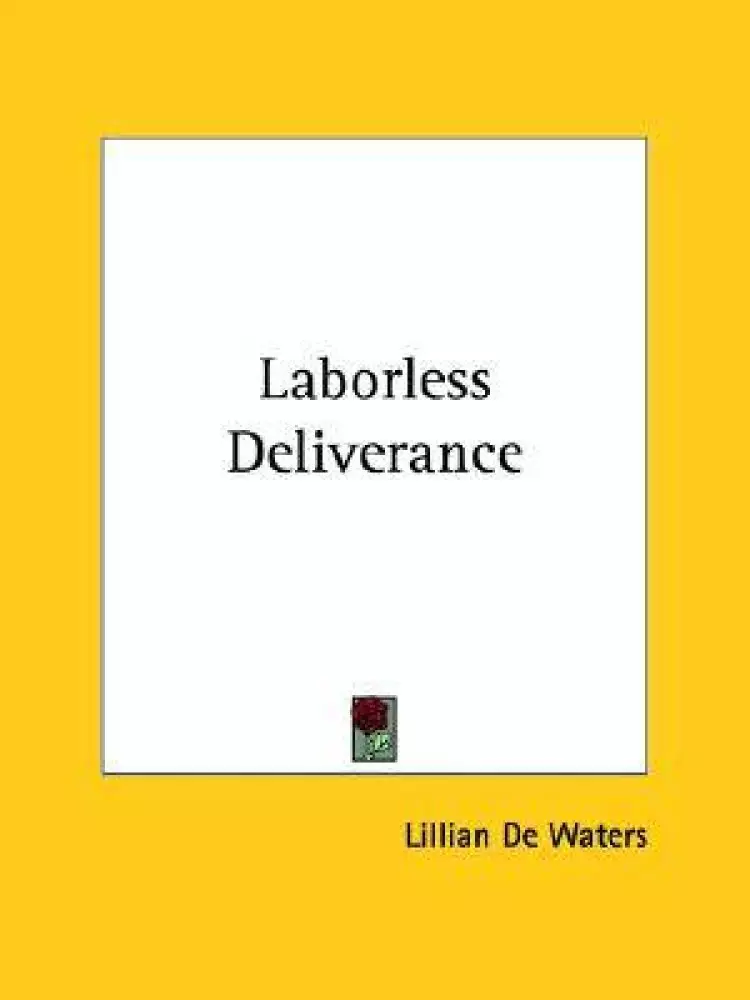 Laborless Deliverance