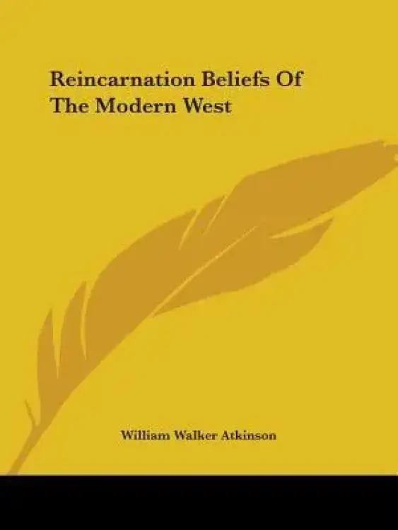 Reincarnation Beliefs of the Modern West