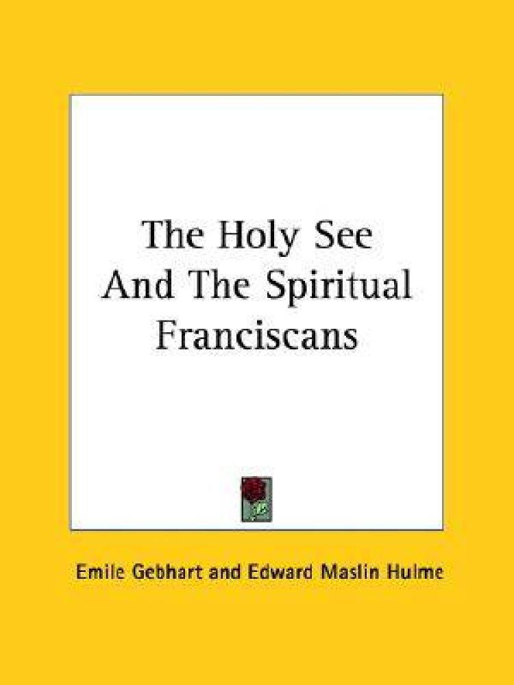 Holy See and the Spiritual Franciscans