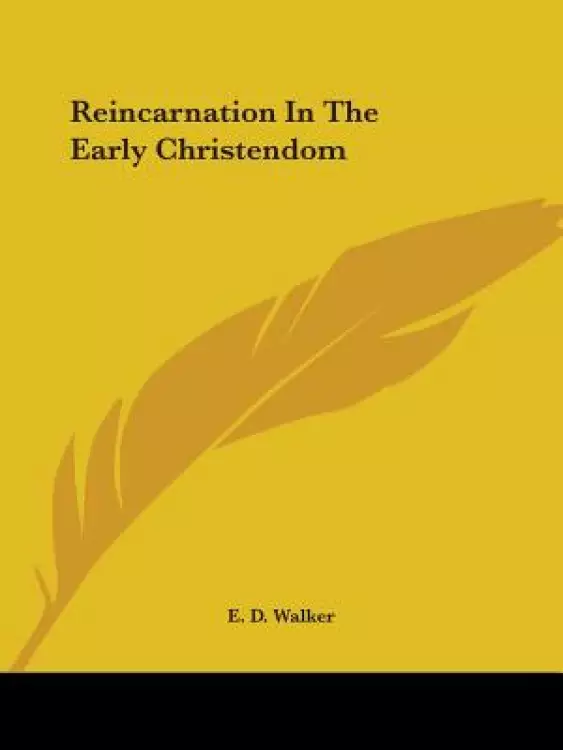 Reincarnation in the Early Christendom